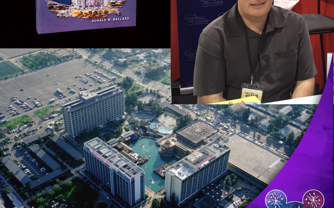DLW 294: The Disneyland Hotel with Don Ballard