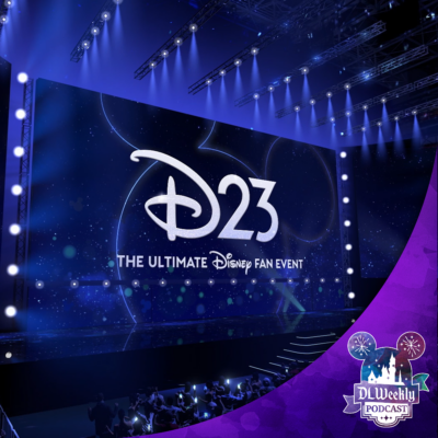 DLW 349: Our D23 Predictions